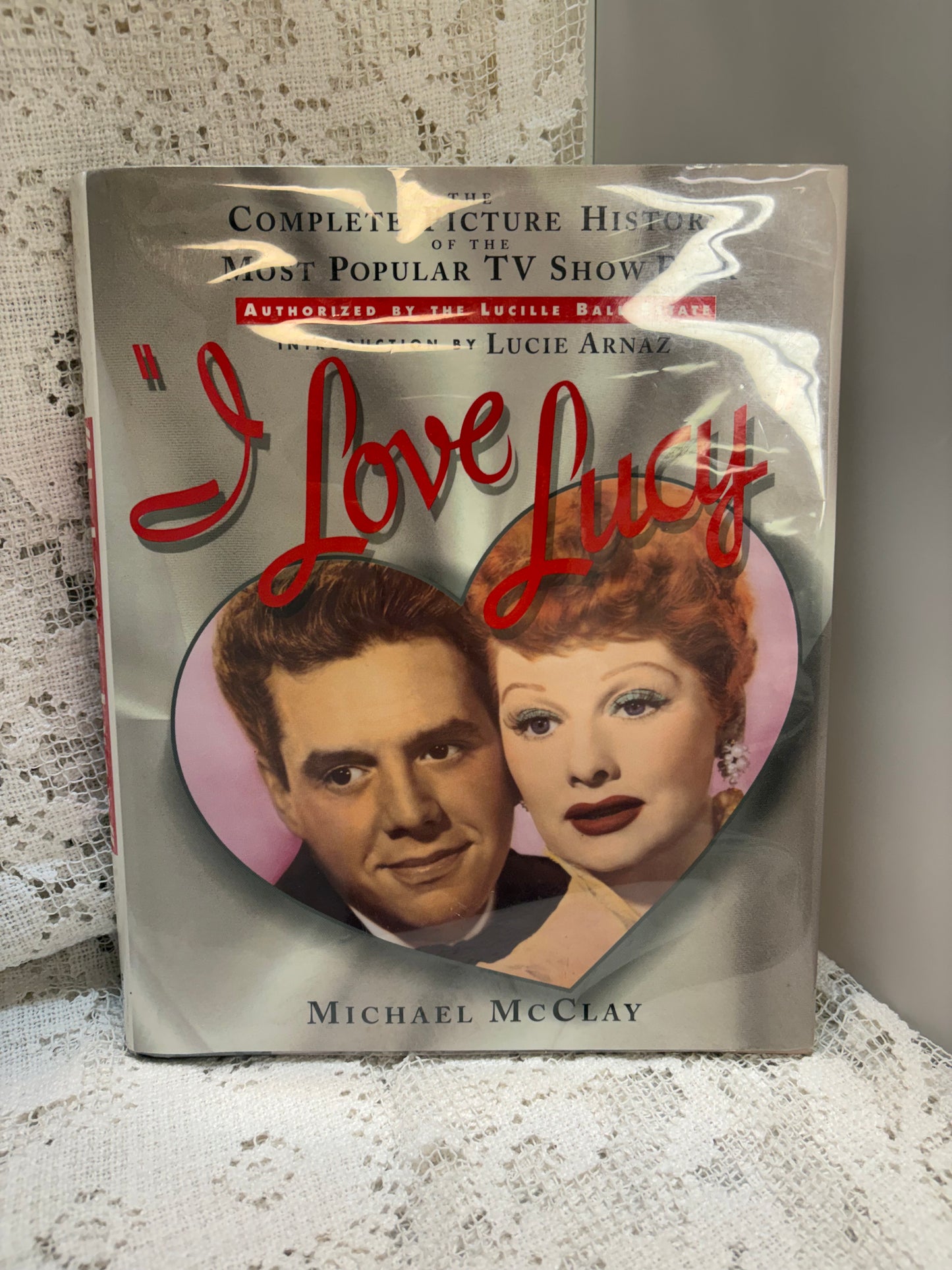 “I Love Lucy” Micheal McClay Complete Picture & History Book